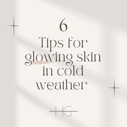 Skincare Tips for Radiant Skin in Cold Weather